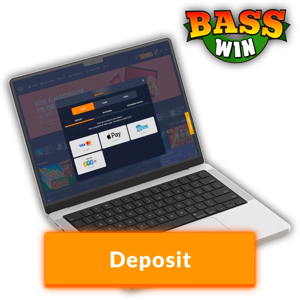Make a Basswin Deposit to start playing for real money.