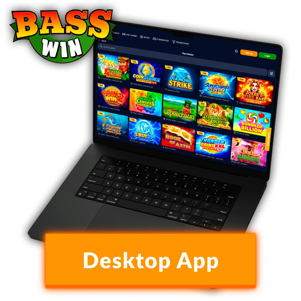 Download the Basswin Pc Client for stable gaming on your desktop.