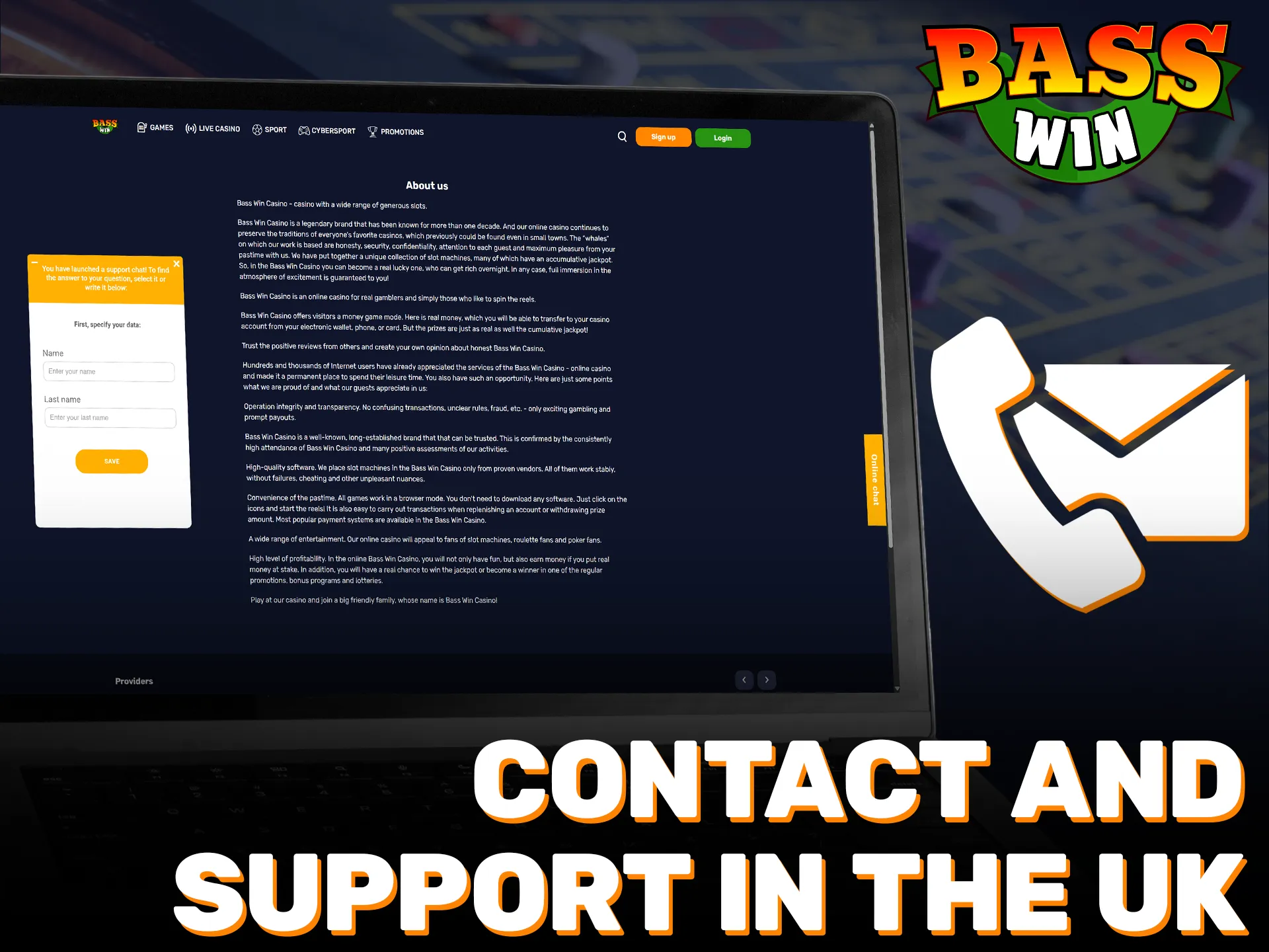 Contact the Basswin platform support team for help in the UK.