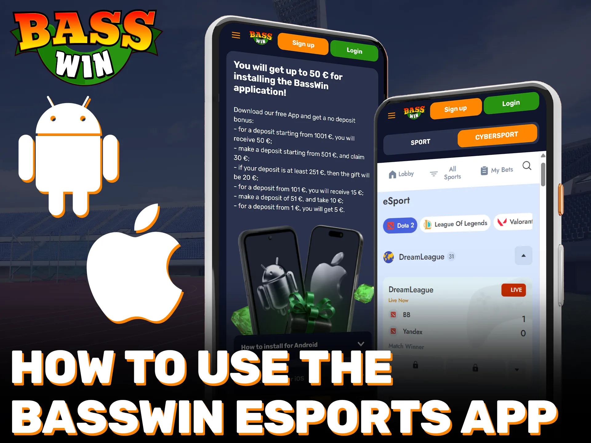Download the Official Basswin esports app to bet on the go.
