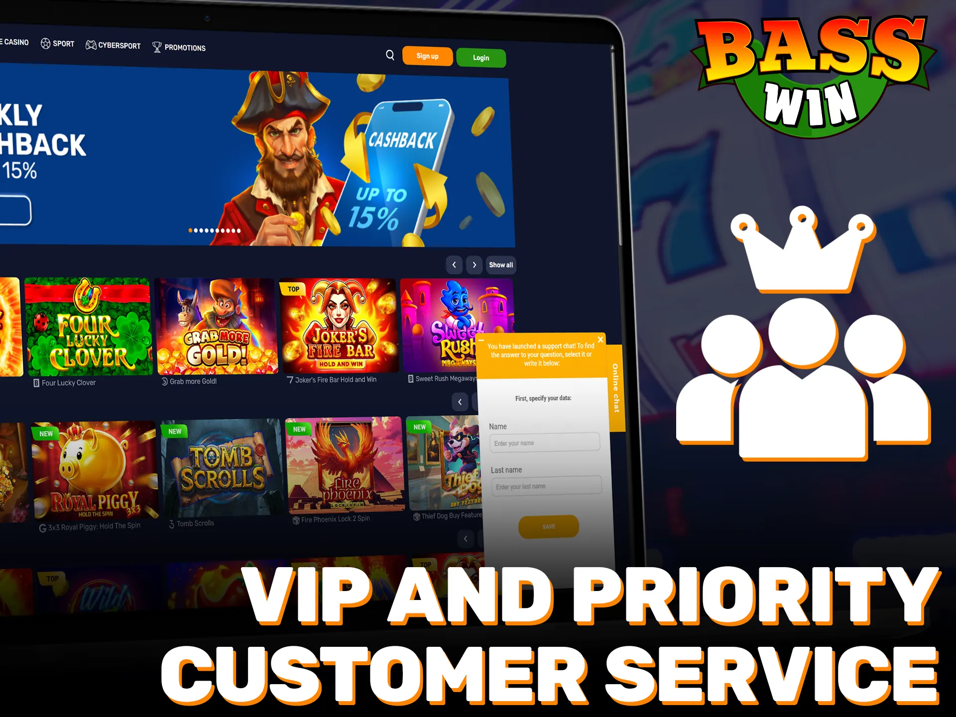 Access exclusive VIP customer service features for Basswin Support members.